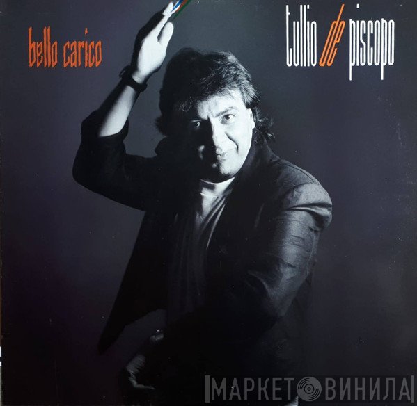 Tullio De Piscopo  - Bello Carico