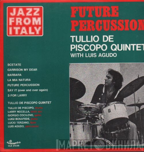 Tullio De Piscopo Quintet With Luis Agudo  - Future Percussion