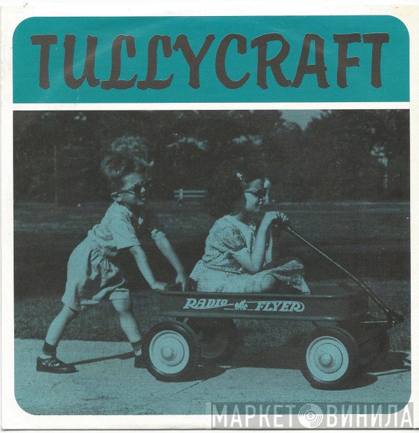 Tullycraft - Twee