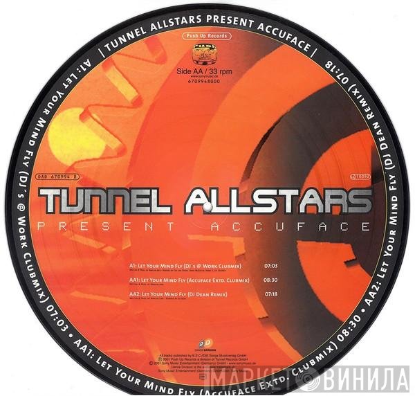 Tunnel Allstars Present Accuface  - Let Your Mind Fly