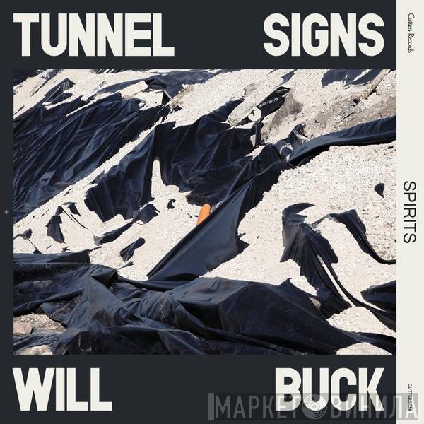 Tunnel Signs, Will Buck - Spirits 
