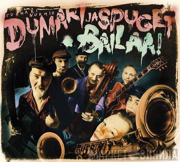 Tuomari Nurmio, Dumari Ja Spuget  - Bailaa!