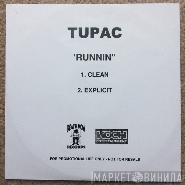 Tupac Shakur  - Runnin