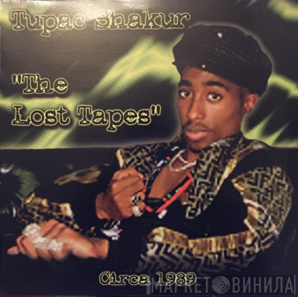Tupac Shakur - The Lost Tapes