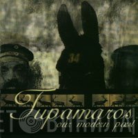 Tupamaros  - Our Modern Paest