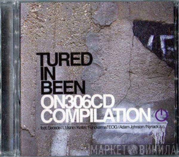  - Tured In Been