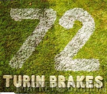 Turin Brakes - 72