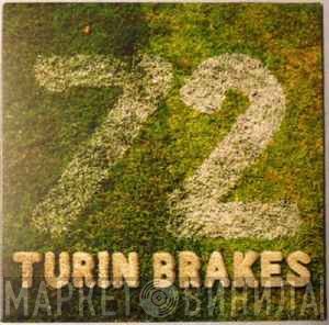 Turin Brakes  - 72