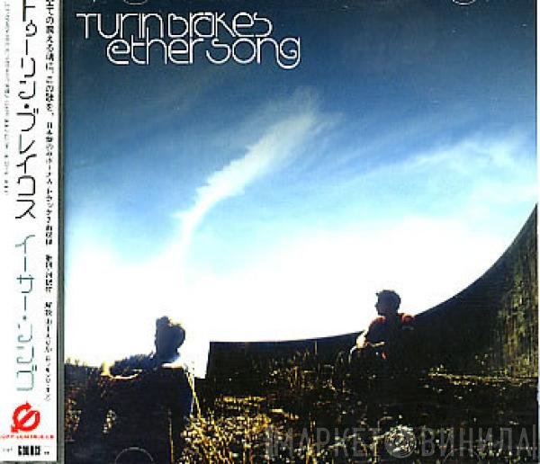 Turin Brakes  - Ether Song
