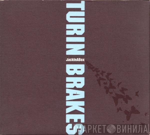 Turin Brakes - JackInABox