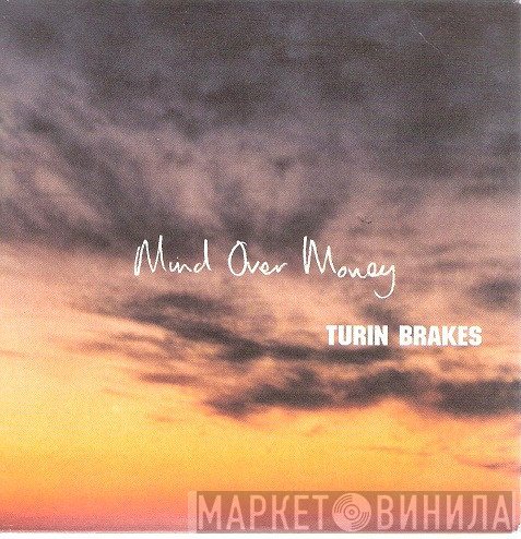 Turin Brakes - Mind Over Money