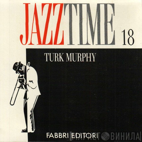 Turk Murphy  - Turk Murphy