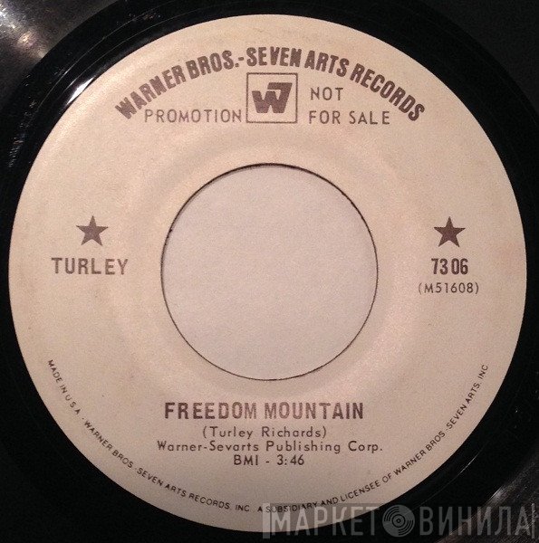 Turley Richards - Freedom Mountain / Tomorrow Will Never Come