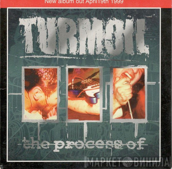 Turmoil  - The Process Of