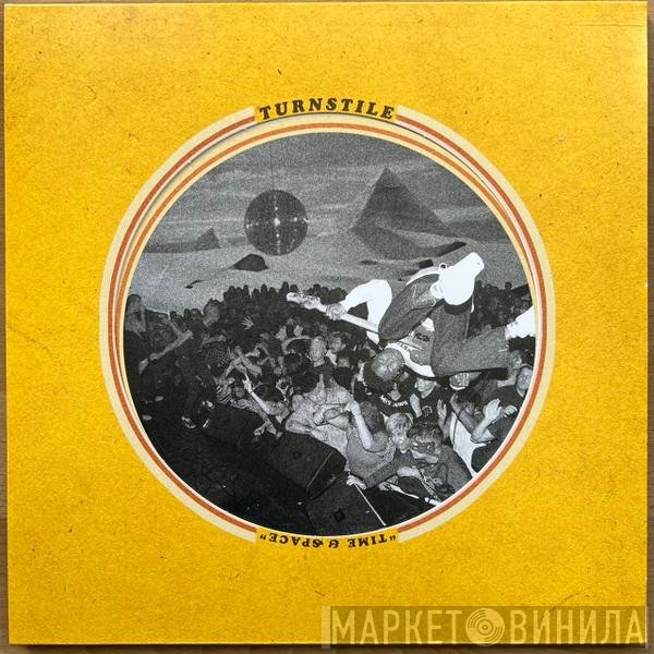 Turnstile  - Time & Space