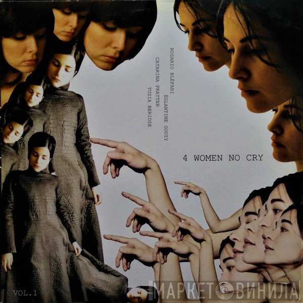 Tusia Beridze, Catarina Pratter, Rosario Bléfari, Èglantine Gouzy - 4 Women No Cry Vol. 1