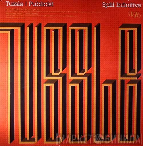 Tussle | Publicist  - Split Infinitive
