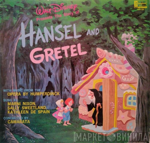 Tutti Camarata, Jean Aubrey, Engelbert Humperdinck , Sally Sweetland, Marni Nixon, Kathleen De Spain - The Story Of Hansel And Gretel