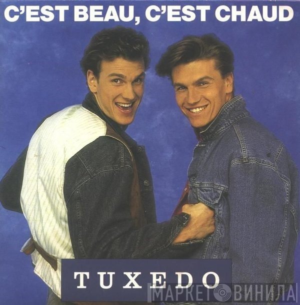 Tuxedo - C'est Beau, C'est Chaud