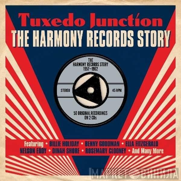  - Tuxedo Junction - The Harmony Records Story