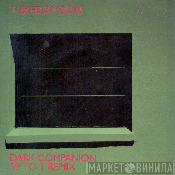 Tuxedomoon - Dark Companion / 59 To 1 Remix