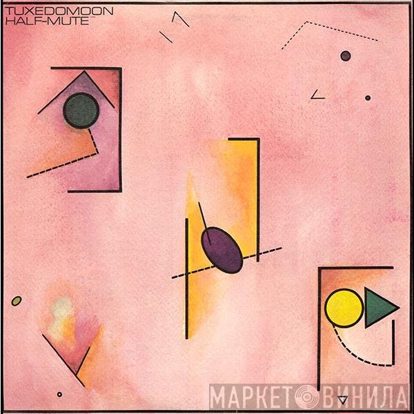 Tuxedomoon  - Half Mute
