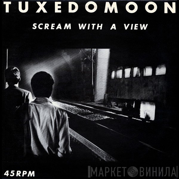 Tuxedomoon - Scream With A View