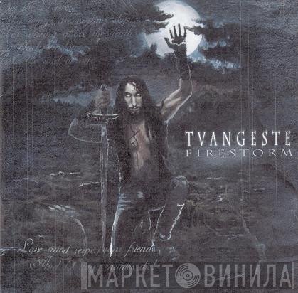 Tvangeste - Firestorm
