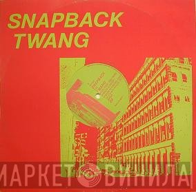 Twang  - Snapback