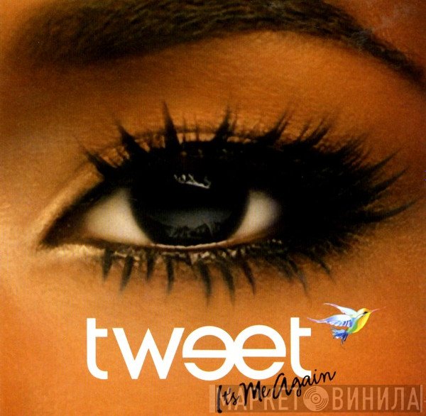 Tweet - It's Me Again
