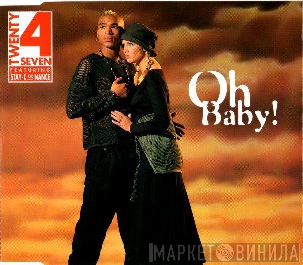 Twenty 4 Seven Featuring Stay-C And Nance  - Oh Baby!
