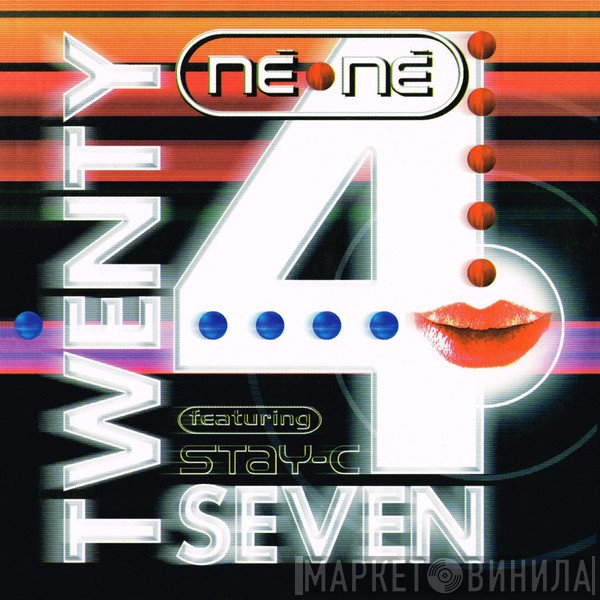 Twenty 4 Seven Featuring Stay-C  - Né Né