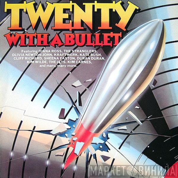  - Twenty With A Bullet