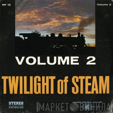  - Twilight Of Steam - Volume 2
