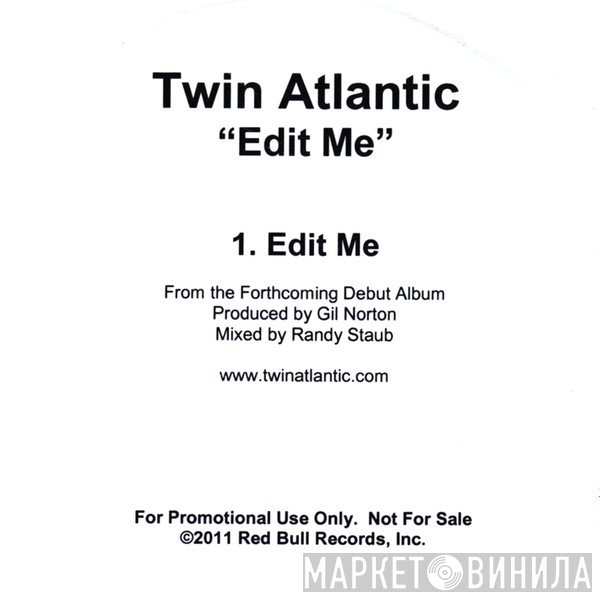 Twin Atlantic - Edit Me