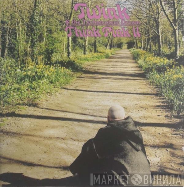 Twink  & Technicolour Dream  - Think Pink II