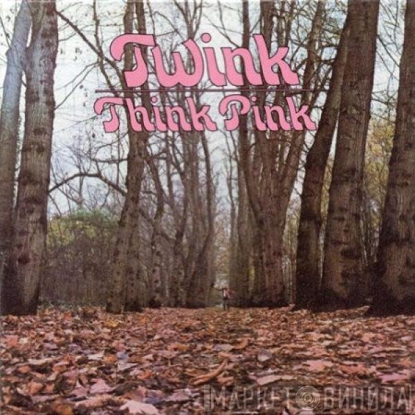 Twink   - Think Pink