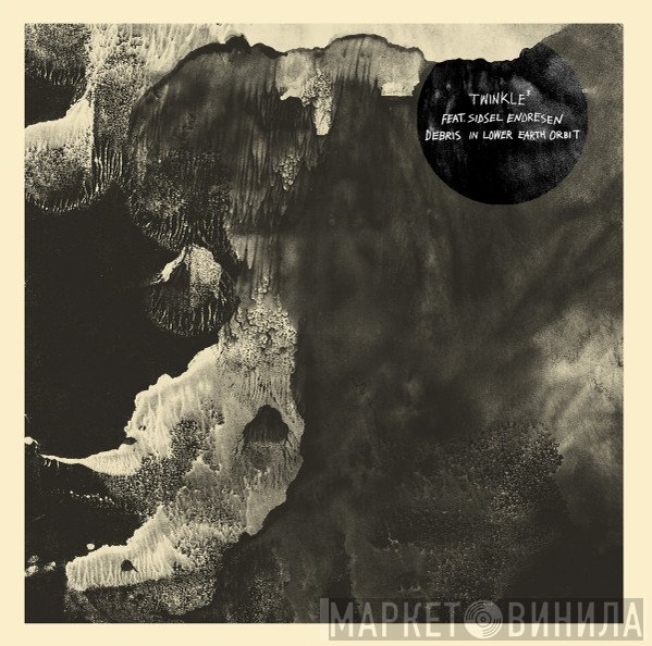 Twinkle³ Feat. Sidsel Endresen  - Debris In Lower Earth Orbit