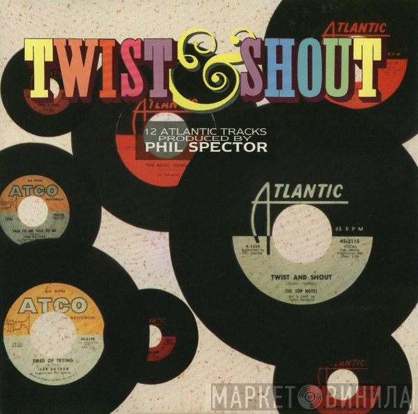 - Twist & Shout (12 Atlantic Tracks Produced By Phil Spector)