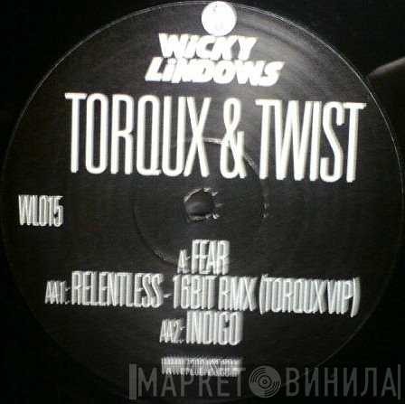 Twist , Torqux - Fear