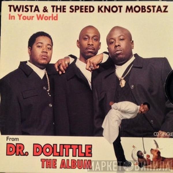 Twista & The Speed Knot Mobsters  - In Your World