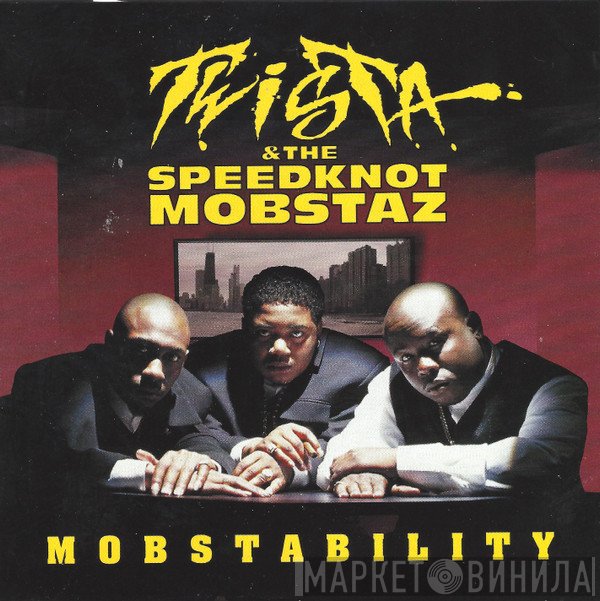 Twista & The Speed Knot Mobsters  - Mobstability