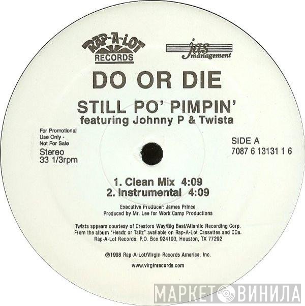 Twista, Do Or Die, Johnny P. - Still Po' Pimpin'