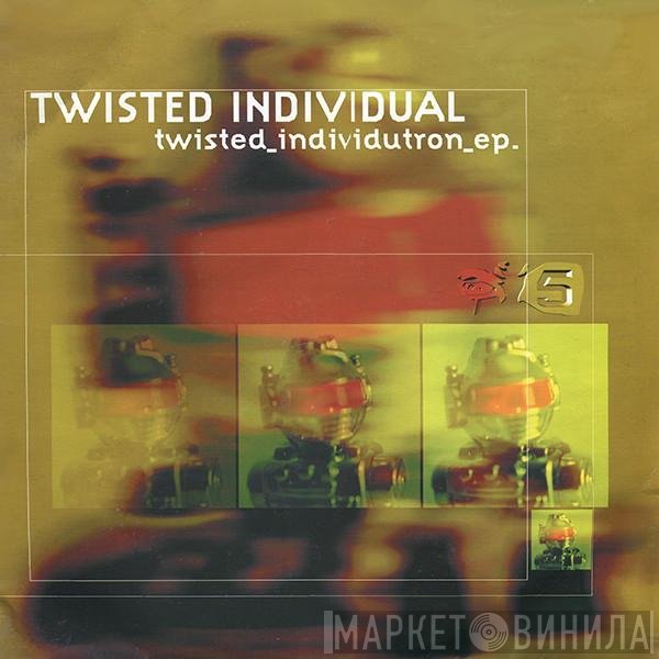 Twisted Individual - Twisted Individutron EP