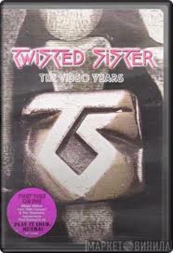 Twisted Sister  - The Video Years