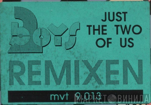 Two Boys - Just The Two Of Us (Remixen)