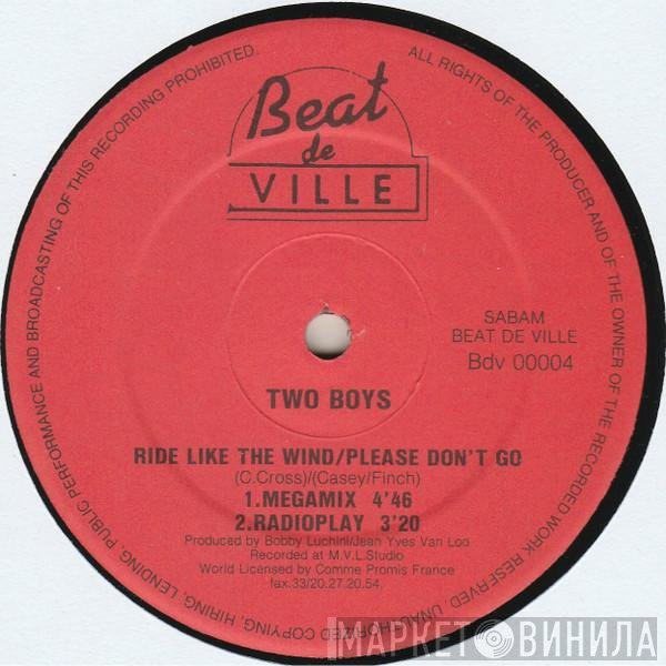 Two Boys - Ride Like The Wind / Please Don't Go