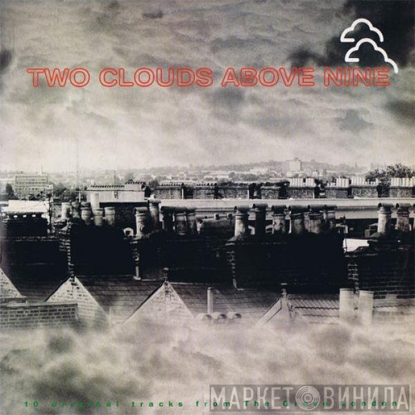  - Two Clouds Above Nine