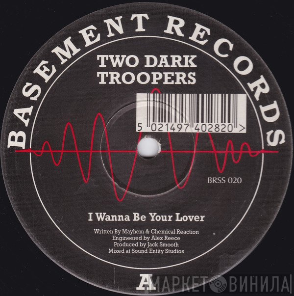 Two Dark Troopers - I Wanna Be Your Lover / Darkcore