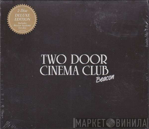 Two Door Cinema Club  - Beacon